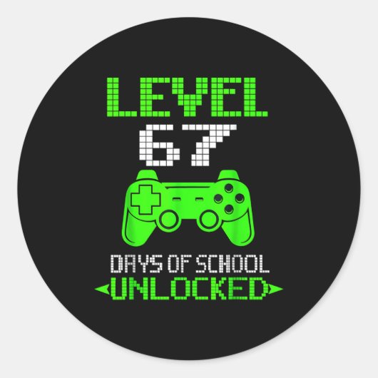 Sticker Rond Gamer Level 6 7 Unlocked 100th Day Of School Meme  (Devant)