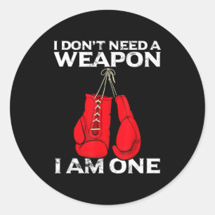 Sticker Rond Gants de Boxe Je N'ai Pas Besoin D'un Combat de Bo