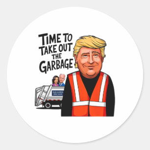 Sticker Rond Garbyge Pour Trump 2024 Drôle Temps Pour Sortir Ga