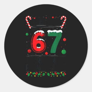 Sticker Rond Garçon Filles 6 7 Noël Drôle 67 Mème C'est Mon Chr