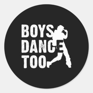 Sticker Rond Garçons Danse trop Cool Danse Danse Danse