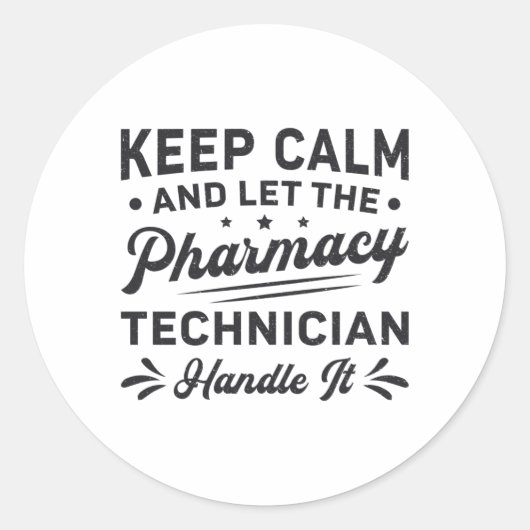 Sticker Rond Garder le calme Technicien en pharmacie Funny Phar (Devant)