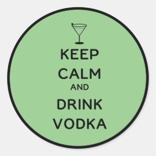 Sticker Rond Gardez le calme et buvez Vodka Arrière - plan vert