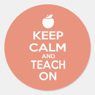 Sticker Rond Gardez le calme et l'enseignez dessus