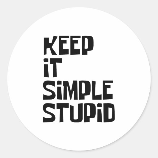 Sticker Rond Gardez-Le Simple Et Stupide (Devant)