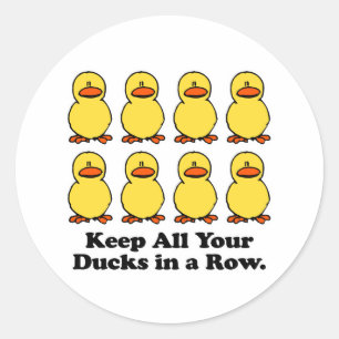 Sticker Rond Gardez tous vos canards en rang