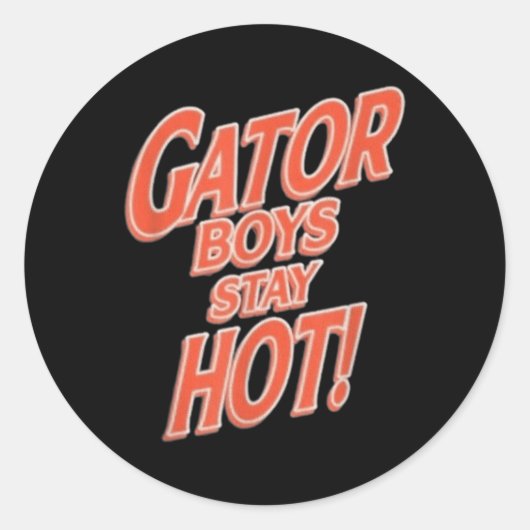 Sticker Rond Gator Boys Restez Hot (Devant)