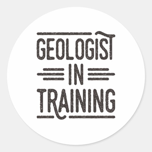 Sticker Rond Geologist in Training Future Geologist (Devant)