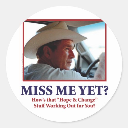 Sticker Rond George W. Bush - Miss Me yet (Devant)