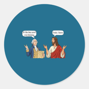 Sticker Rond George Washington Jésus Comme Aren'