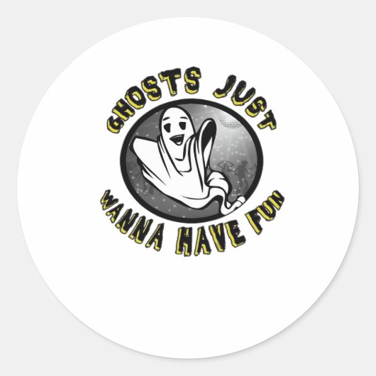 Sticker Rond Ghouls Just Wanna Amusement - Drôle & Design (Devant)