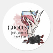 Sticker Rond Ghouls veut juste s'amuser Halloween (Devant)