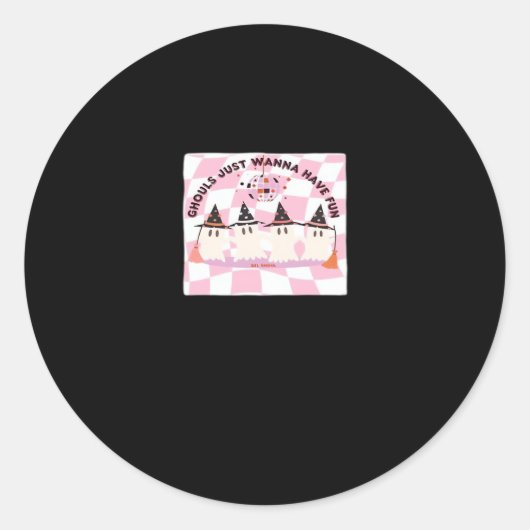 Sticker Rond Ghouls veut juste s'amuser Halloween design Trendi (Devant)