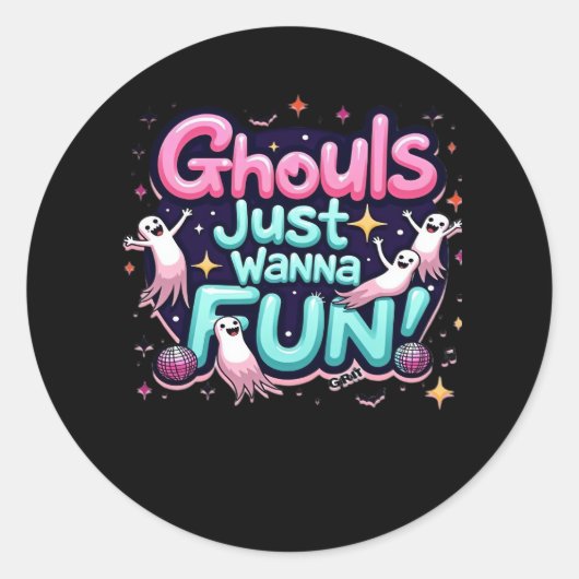 Sticker Rond Ghouls veut juste s'amuser Halloween Disco Party I (Devant)