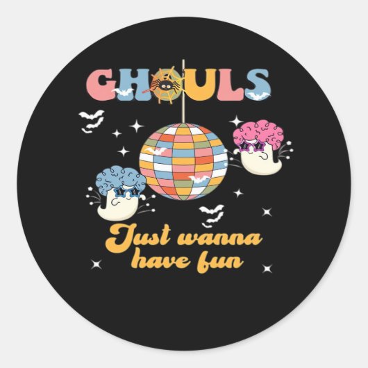 Sticker Rond Ghouls veut juste s'amuser Retro Halloween Super (Devant)