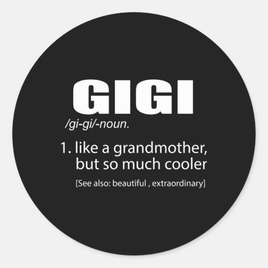 Sticker Rond Gigi Comme Une Grand-Mère Mais Tant De Grand-Mère (Devant)