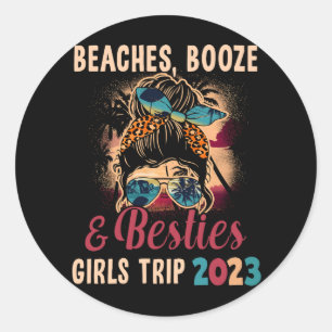 Sticker Rond Girls Trip 2023 Meilleures Plages D'Ami Booze Et M
