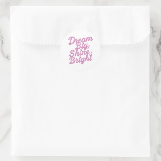 Sticker Rond Girly Pink Sparkle Motivational Quote (Sac)