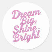 Sticker Rond Girly Pink Sparkle Motivational Quote (Devant)