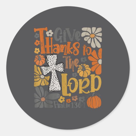 Sticker Rond Give Thanks To The Lord Floral Boho Retro Thanksgi (Devant)