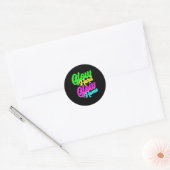 Sticker Rond Glow Hard ou Glow Home Neon Thème 80's Party Tee (Enveloppe)