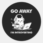 Sticker Rond Go Away I'm Introverting  (Devant)