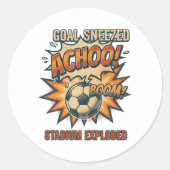 Sticker Rond Goal Sneezed Stadium Exploded (Devant)