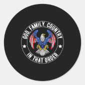 Sticker Rond God Family Country In That Order Christian Patriot (Devant)