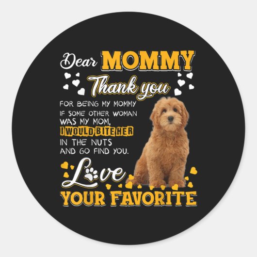 Sticker Rond Goldendoodle Cher Merci Maman Pour Être Ma Maman (Devant)