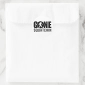 Sticker Rond Gone Squatchin (Sac)