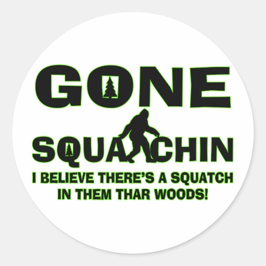 Sticker Rond Gone Squatching Bigfoot À Woods (Devant)