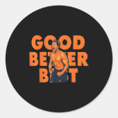Sticker Rond Good Better Ben Johnson (Devant)