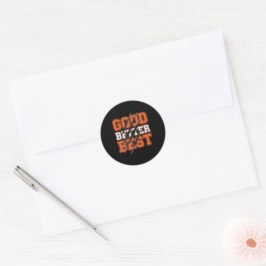 Sticker Rond Good Better Funny Motivational  (Enveloppe)
