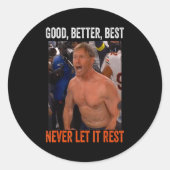 Sticker Rond Good Better Never Let It Rest Ben Johnson  (Devant)