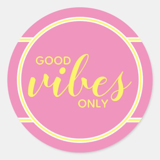 Sticker Rond Good Vibes Cite Seulement Mignonne Rose Jaune Pour (Devant)