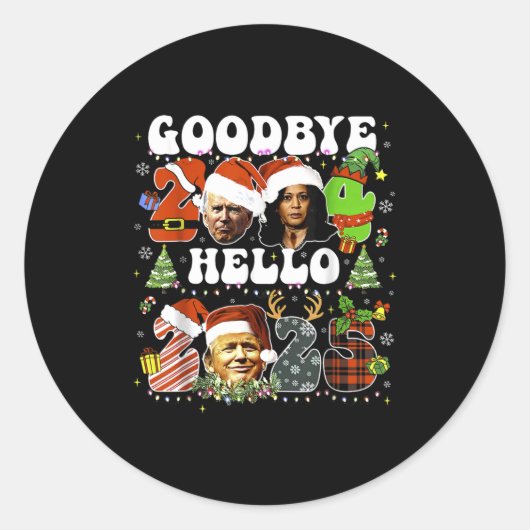 Sticker Rond Goodbye 2024 Hello 2025 Trump New Years Eve (Devant)