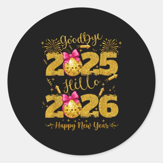 Sticker Rond Goodbye 2025 Hello 2026 Happy New Year's Eve (Devant)