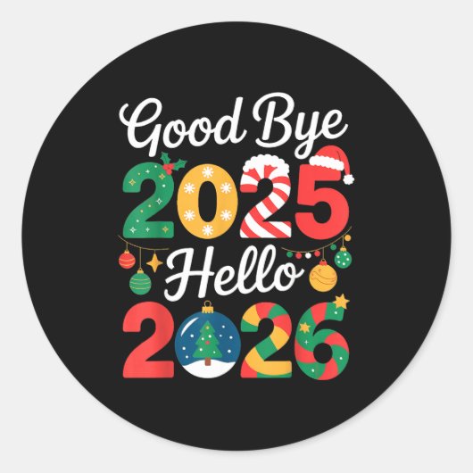 Sticker Rond Goodbye 2025 Hello 2026 Happy New Year's Eve Chris (Devant)