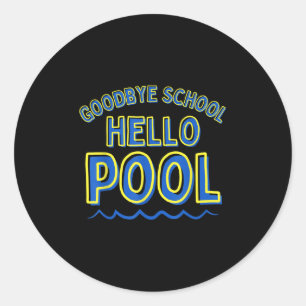 Sticker Rond Goodbye School Hello Pool, Garçons Fin de l'école