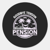Sticker Rond Goodbye Tension Hello Pension Relax Time Mood (Devant)
