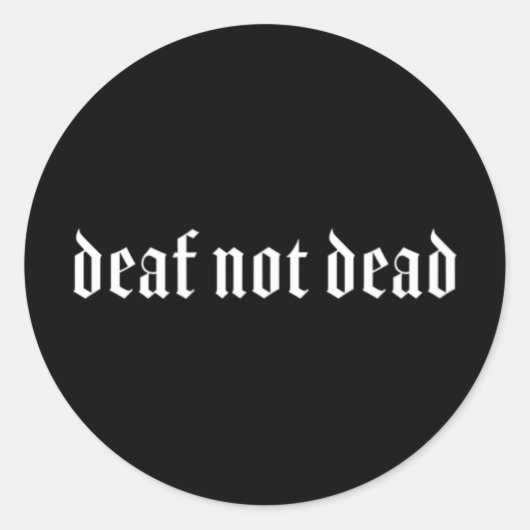 Sticker Rond Gothique Sourd ASL Geste MAIN Sourde Perte d'audit (Devant)