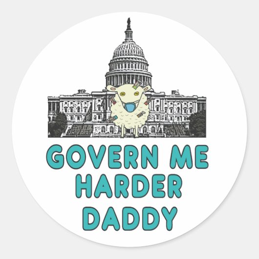 Sticker Rond Govern Me Harder Daddy (Devant)