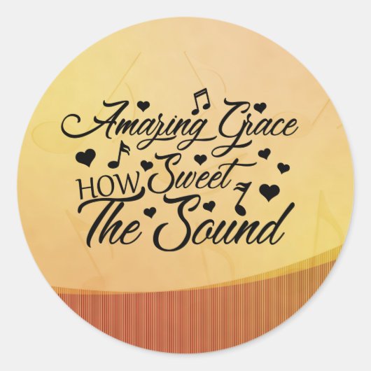 Sticker Rond Grâce Extraordinaire comment douce l'Hymne sonore (Devant)