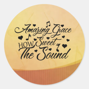 Sticker Rond Grâce Extraordinaire comment douce l'Hymne sonore