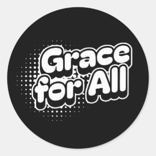 Sticker Rond Grace for All - Personne n'est resté derrière