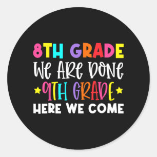 Sticker Rond Graduation 9e année Nous venons