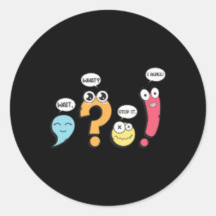 Sticker Rond Grammaire Ponctuation Attendez quoi arrêtez Je sui