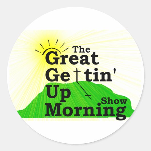 Sticker Rond Grand Gettin Up Matin (Devant)