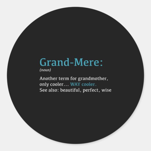 Sticker Rond Grand-mère_ Définition drôle Nom - Autre terme  (Devant)