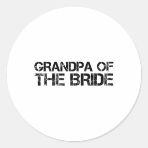 Sticker Rond Grand-Père De La Mariée Drôle Mariage Groom Party 